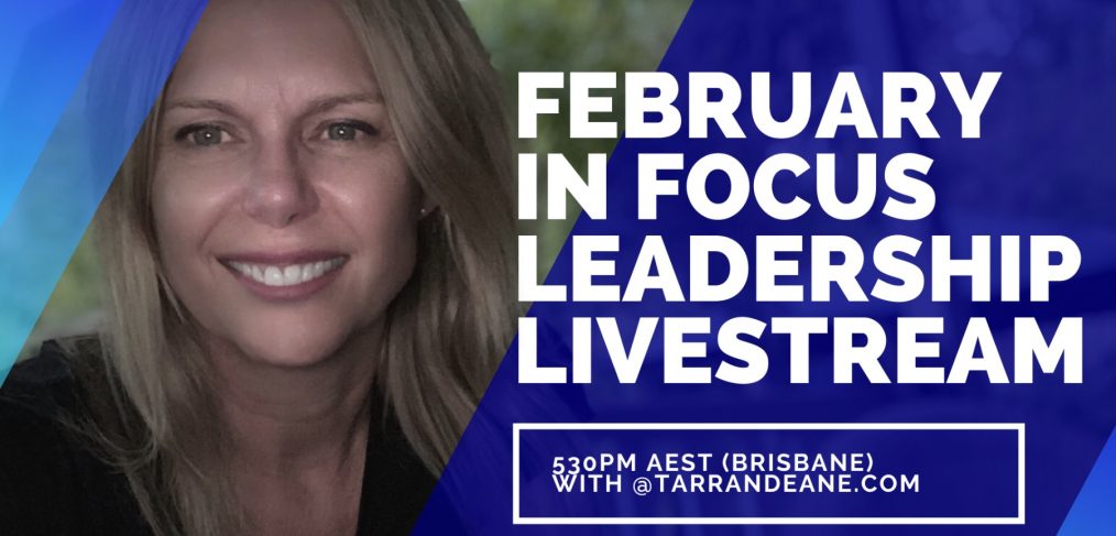 February in Focus Leadership Livestream with Tarran Deane