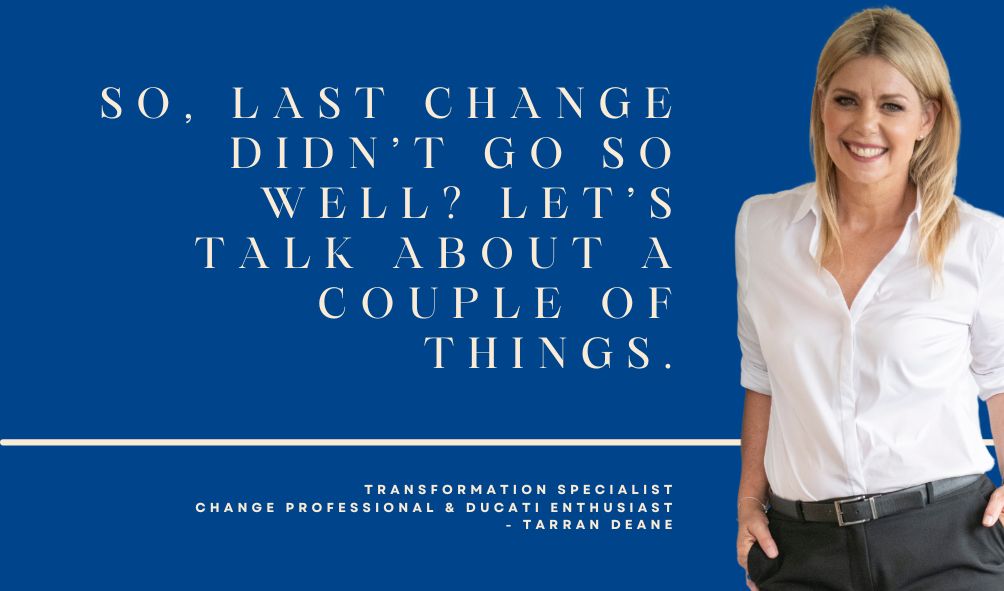 So Last Change Didn’t Go So Well, People & Perceptions _ by Tarran Deane